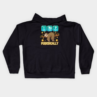 Funny Science Sloth Gift I Nap periodically Periodic Table Kids Hoodie